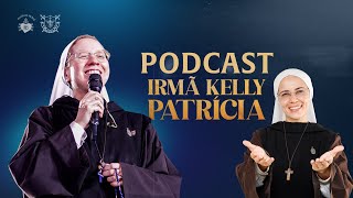 Podcast com Irmã Kelly Patrícia | Instituto Hesed