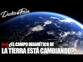 El CAMPO MAGNÉTICO de LA TIERRA CAMBIA 🌎