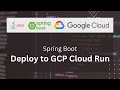 Deploy Spring Boot with GCP Cloud Run and Cloud Build #tutorial