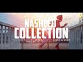 Nasheed Collection #1. One Hour of Inspiring Nasheeds. No Music