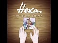 HEXA - Kita Belum Terbiasa ( Official Lyric Video )