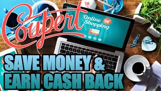 SAVE MONEY ONLINE AND EARN CASH BACK W/ COUPERT DIGITAL COUPON CODES