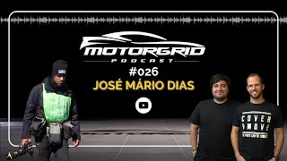 Motorgrid Podcast - José Mário Dias - Ep 026