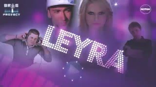 BROS PROJECT - Leyra feat. RELLA ROXX \u0026 SHAYAN