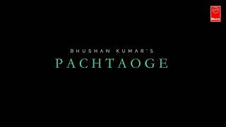 Pachtaoge (Full Video Song) | Arijit Singh | Vicky K & Nora Fatehi | Jaani |B Praak | Bada Pachtaoge