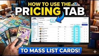 How to use the pricing tab in TCGPlayer to mass list cards!