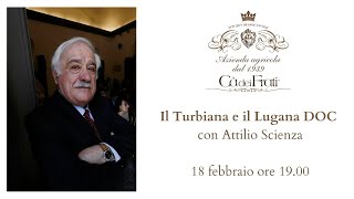 Il Turbiana e il Lugana DOC con Attilio Scienza