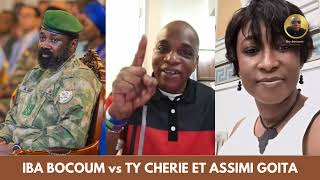 Iba bocoum vs Ty chérie et Assimi Goita !