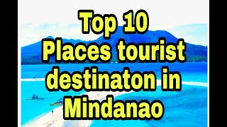 Top 10 Places tourist destination in Mindanao