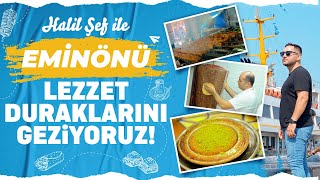 Eminönü'nün En Ünlü Yemek Mekanları | Halil Şef ile Lezzet Durakları