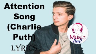 Attention (Charlie Puth) English Song Lyrics