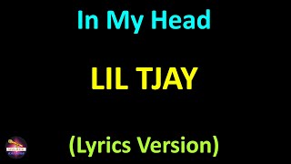 Lil Tjay - In My Head (Lyrics version)