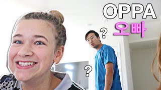 CALLING MY KOREAN BROTHER OPPA FOR 24 HOURS!! **PRANK** | CILLA AND MADDY