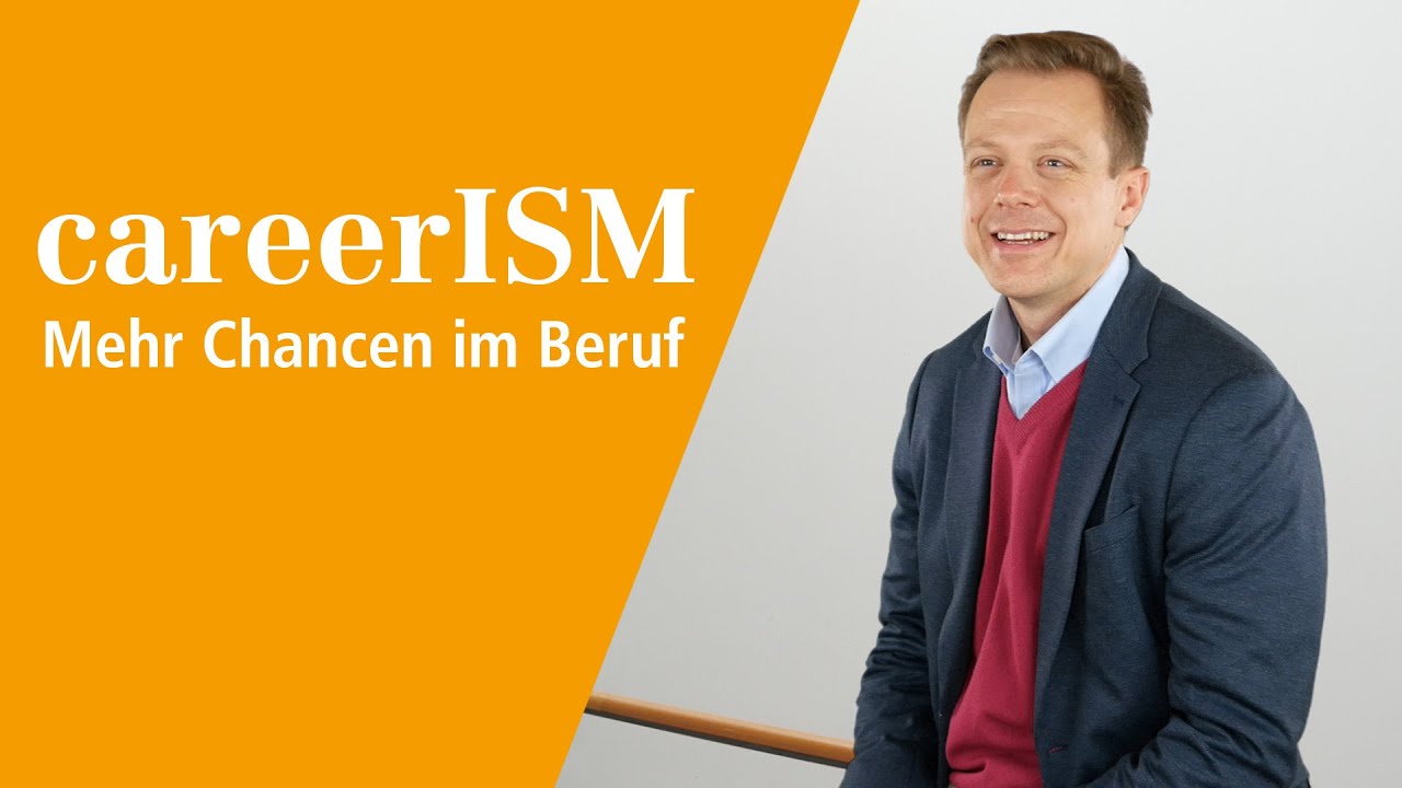 CareerISM– Mehr Chancen Im Beruf - YouTube