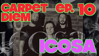 Carpet Diem ep.10 | ICOSA