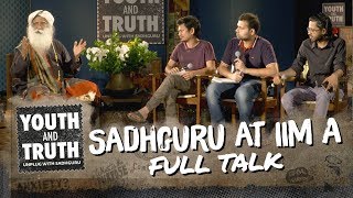 Sadhguru at IIM Ahmedabad  Youth and Truth Full Talk