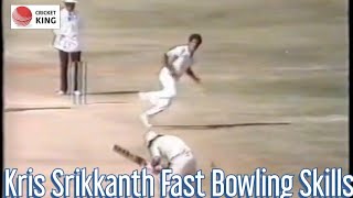 Kris Srikkanth Fast Bowling Skills | Pakistan Tour India 1986-87