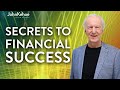 Secrets to Financial Success - FINANCIAL SUCCESS SERIES #1