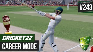 CRICKET 22 | CAREER MODE #243 | BATTING FOR THE ASHES!?