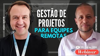 Webinar: Gestão de Projetos para Equipes Remotas