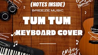 Tum Tum Keyboard cover(notes in video) || BreezeMusic
