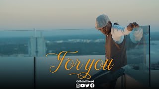 Cheed ft Marioo - FOR YOU ( Music )