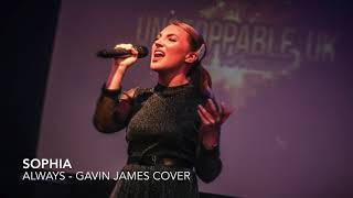 SOPHIA - Always (Gavin James) Cover Version