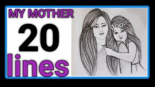 20 lines On My Mother In English Essay| my mother essay in English | 20 lines on mother.