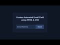 Custom Animated Email Field using HTML & CSS
