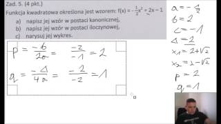 Napisz równanie tej funkcji w postaci kanonicznej i iloczynowej