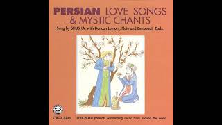 Persian Love Songs \u0026 Mystic Chants [1971;LP-Rip]