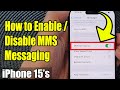 iPhone 15/15 Pro Max: How to Enable/Disable MMS Messaging