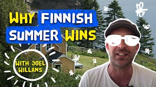 Why Finnish summer is (sometimes) the world's best