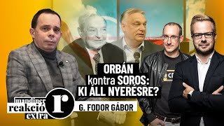 G. Fodor Gábor: Soros hiába próbálta megvásárolni Orbánt, küzdelem lett belőle