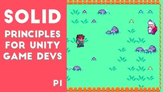 SOLID principles for Unity devs P1 - Introduction