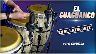 Congas | El Guaguanco en el Latin Jazz🔥🔥 ► Pepe Espinosa #percusion #congas #manosecreta