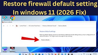 (✅2026 Fix ) Restore firewall default setting In windows 11