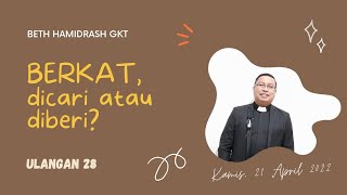 BERKAT, DICARI ATAU DIBERI? (Ulangan 28)