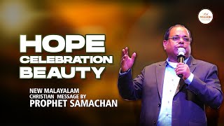 HOPE CELEBRATION & BEAUTY | Prophet Samachan | #pastorsamachan #melech #prophecy