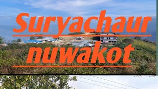 # Suryachaur#nuwakot @# काठमाडौँ to सूर्यचौर# suryachaur ko yatra babal ramailo vo yar#