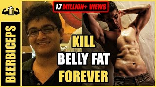 How To Reduce Belly Fat Easily - Detailed Explanation | BeerBiceps Fitness
