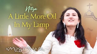 Nitya ~ A Little More Oil in My Lamp