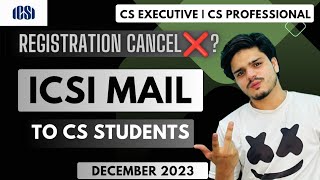 ICSI mail regarding registration cancel | violation of instructions 😨😭 MUST WATCH JUNE2023 STUDENTS