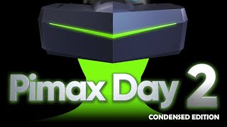 Pimax Day 2 Summary - Everything You NEED To Know - Pimax 8KX - 8K Plus Updates