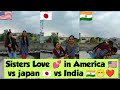 Sisters Love 💕 in America 🇺🇲 vs japan 🇯🇵 vs India 🇮🇳😁❤️ #shorts