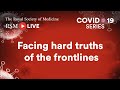 RSM COVID-19 Series | Episode 1: Facing hard truths of the frontlines with Dr Rachel Clarke