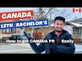 CANADA after 12th / Bachelor's ? EASY Canada PR ? 🇨🇦