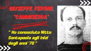 Giuseppe Ferone "cammisedda":  "Ho conosciuto Santapaola in piazza Bovio agli inizi degli anni '70"