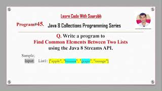 Java Interview Questions and Answers Q45 Find Common Elements Between Two Lists using Java 8 Stream