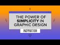 Simplicity in Graphic Design: Unleashing Impactful Minimalism